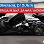 Apa Yang Termahal Di Dunia